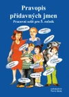 Pravopis přídavných jmen - pracovní sešit (15+1 zdarma) - VYPRODÁNO - ČEKÁ SE NA DOTISK