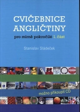 Cvičebnice angličtiny pro mírně pokročilé - 1.část