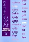 Opožděný vývoj řeči - Dysfázie - metodika, reedukace