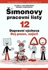 Šimonovy pracovní listy 12 - Dopravní výchova / DOPRODEJ
