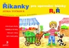 Říkanky pro upevnění hlásek R,Ř / DOPRODEJ