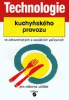 Technologie kuchyňského provozu ve zdravotnických a sociálních zařízeních pro OU